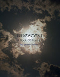 Iridescent: A Book Of Poetry