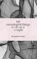 60 Meaningful Things To Do As A Couple