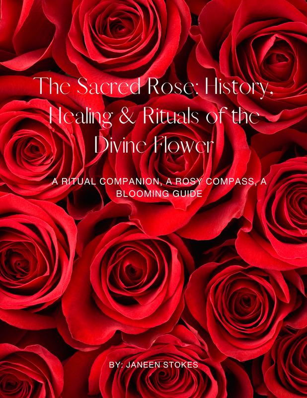 The Sacred Rose: History, Healing & Rituals of the Divine Flower